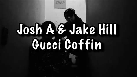 gucci coffin jake hill lyrics|gucci coffin album.